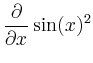 $\displaystyle {\frac {\partial }{\partial x}}\,\mathrm{sin}(x)^{2}
$