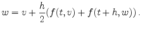$\displaystyle w = v + \frac{h}{2}(f(t,v)+f(t+h,w))
\,.
$