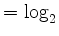 $ = \log_2$
