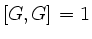 $ [G,G]=1$