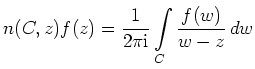 $ \displaystyle n(C,z)f(z)=\frac{1}{2\pi\mathrm{i}}\int\limits_C \frac{f(w)}{w-z}\,dw$