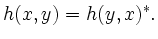 $\displaystyle h(x,y) = h(y,x)^{*}.$