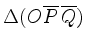 $ \Delta (O\overline{P}\,\overline{Q})$