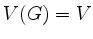 $ V(G)=V$