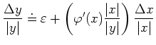 $\displaystyle \frac{\Delta y}{\vert y\vert} \doteq \varepsilon +
\left( \varp...
...(x)\frac{\vert x\vert}{\vert y\vert} \right)
\frac{\Delta x}{\vert x\vert}
$