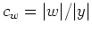$ c_w = \vert w\vert/\vert y\vert$
