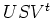 $ USV^t$