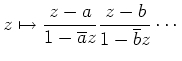 $\displaystyle z \mapsto
\frac{z-a}{1-\overline{a} z}
\frac{z-b}{1-\overline{b} z}
\cdots
$