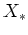 $ X_*$