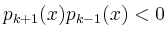 $ p_{k+1}(x)p_{k-1}(x)<0$