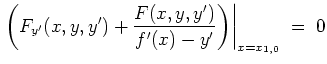 $ \mbox{$\displaystyle
\left.\left(F_{y'}(x,y,y') + \frac{F(x,y,y')}{f'(x) - y'}\right)\right\vert _{x = x_{1,0}} \; =\; 0
$}$