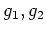 $ g_1, g_2 $