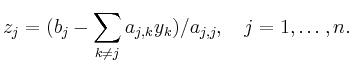 $\displaystyle z_j = (b_j - \sum \limits_{k \ne j} a_{j,k}y_k)/a_{j,j}, \quad j = 1,\dots,n.
$