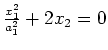 $ \frac{x_1^2}{a_1^2}+2x_2=0$