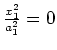 $ \frac{x_1^2}{a_1^2}=0$