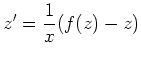 $\displaystyle z^\prime=\frac{1}{x}(f(z)-z)
$
