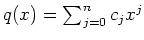 $ q(x) = \sum_{j=0}^n c_j x^j$