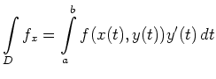 $\displaystyle \int\limits_D f_x = \int\limits_a^b f(x(t),y(t))y^\prime(t)
\,dt
$