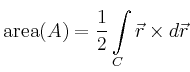 $\displaystyle \operatorname{area}(A) =\frac{1}{2} \int\limits_C \vec{r} \times d\vec{r}
$