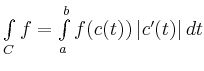 $ \int\limits_C f = \int\limits_a^b f(c(t)) \,\vert c^\prime(t)\vert \, dt$