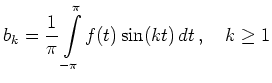 $ \displaystyle b_k = \frac{1}{\pi}\int\limits_{-\pi}^{\pi}f(t)\sin(kt)\,dt\,, \quad k \geq 1$