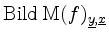$ \operatorname{Bild}\mathrm{M}(f)_{\underline{y},\underline{x}}$