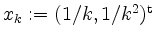 $ x_k := (1/k,1/k^2)^\mathrm{t}$