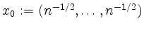 $ x_0 := (n^{-1/2},\dots,n^{-1/2})$