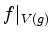 $ f\vert _{V(g)}$