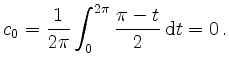 $\displaystyle c_0 = \frac{1}{2\pi}\int_0^{2\pi}\frac{\pi-t}{2}\,\mathrm{d}t = 0\,.
$