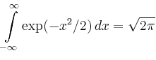 $\displaystyle \int\limits_{-\infty}^\infty \exp(-x^2/2)\,dx =
\sqrt{2\pi}
$
