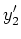 $\displaystyle y_2'$
