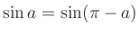 $ \sin a = \sin(\pi-a)$
