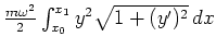 $ \mbox{$\frac{m\omega^2}{2}\int_{x_0}^{x_1} y^2\sqrt{1+(y')^2}\, dx$}$