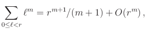 $\displaystyle \sum_{0\le\ell<r} \ell^m = r^{m+1}/(m+1) + O(r^m)
\,,
$