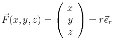 $\displaystyle \vec{F}(x,y,z) = \left(\begin{array}{c}x\\ y\\ z\end{array}\right)=r\vec{e}_r
$
