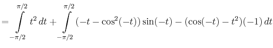 $\displaystyle = \int\limits_{-\pi/2}^{\pi/2}t^2\,dt + \int\limits_{-\pi/2}^{\pi/2} (-t-\cos^2(-t))\sin(-t)-(\cos(-t)-t^2)(-1)\,dt$