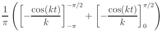 $\displaystyle \frac{1}{\pi} \left( \left[
-\frac{\cos(kt)}{k}\right]_{-\pi}^{-\pi/2} +\left[
-\frac{\cos(kt)}{k}\right]_0^{\pi/2} \right)$