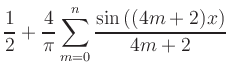 $\displaystyle \frac{1}{2} +\frac{4}{\pi}\sum\limits_{m=0}^n
\frac{\sin\left((4m+2)x\right)}{4m+2}
$