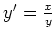 $ y' = \frac{x}{y} $