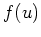 $ f(u)$