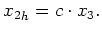$ {x_2}_h = c \cdot x_3 .$