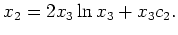 $\displaystyle x_2 = 2 x_3 \ln x_3 + x_3 c_2 .$
