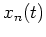 $ x_n(t)$