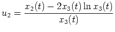 $\displaystyle u_2 = \frac{x_2(t) - 2 x_3(t)
\ln x_3(t)}{x_3(t)}
$