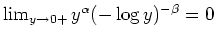 $ \mbox{$\lim_{y\to 0+} y^\alpha (-\log y)^{-\beta} =0$}$