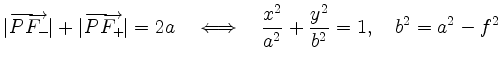 $\displaystyle \vert\overrightarrow{PF_-}\vert + \vert\overrightarrow{PF_+}\vert...
...d
{\displaystyle{\frac{x^2}{a^2} + \frac{y^2}{b^2} = 1}},\quad
b^2 = a^2 - f^2
$