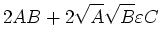 $\displaystyle 2AB + 2\sqrt{A}\sqrt{B}\varepsilon C$