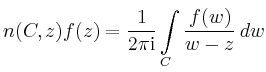 $\displaystyle n(C,z)f(z)=\frac{1}{2\pi\mathrm{i}}\int\limits_C
\frac{f(w)}{w-z}\,dw
$