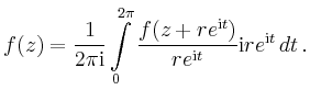 $\displaystyle f(z)=\frac{1}{2\pi\mathrm{i}}
\int\limits_0^{2\pi}\frac{f(z+re^{\mathrm{i}t})}{re^{\mathrm{i}t}}
\mathrm{i}re^{\mathrm{i}t}\,dt\,.
$